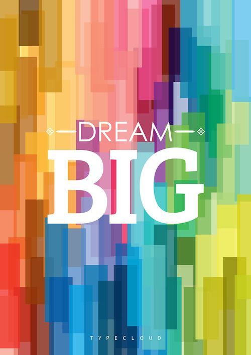 Dream Big Pictures, Photos, and Images for Facebook, Tumblr, Pinterest