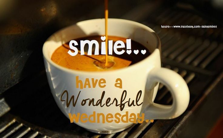 Smile Have A Wonderful Wednesday Pictures, Photos, and Images for