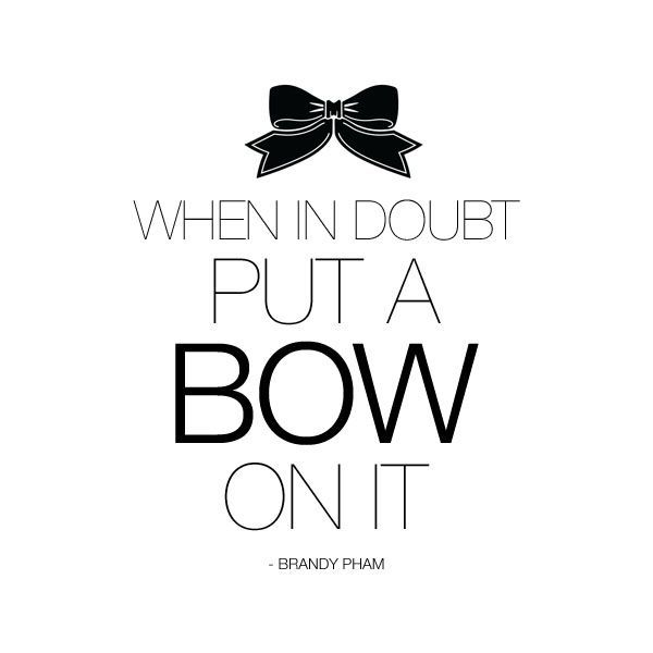 Bows Quotes. QuotesGram