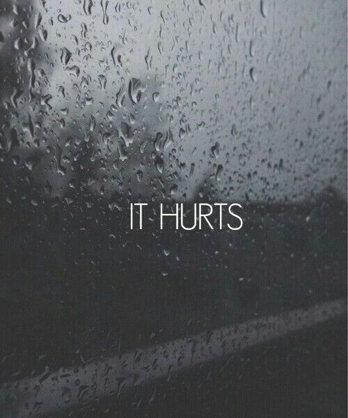 It Hurts Pictures, Photos, and Images for Facebook, Tumblr, Pinterest