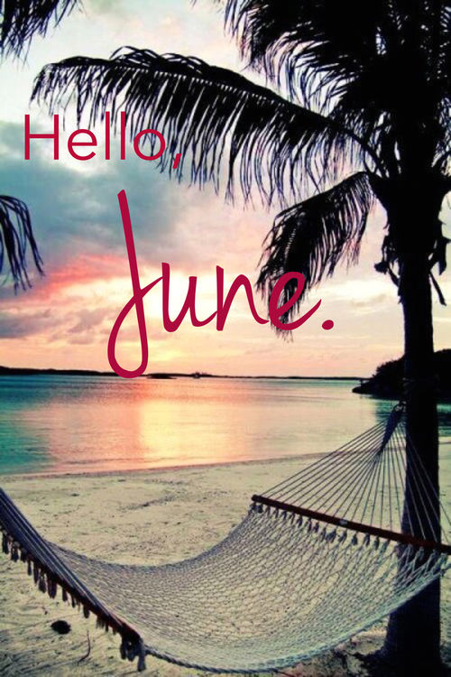 Hello June Pictures, Photos, and Images for Facebook, Tumblr, Pinterest