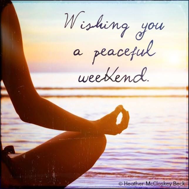 Wishing You A Peaceful Weekend Pictures, Photos, and Images for Facebook, Tumblr, Pinterest, and