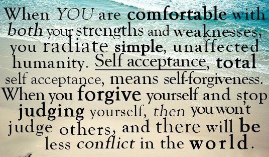 When You Are Comfortable With Both Your Strength And Weaknesses