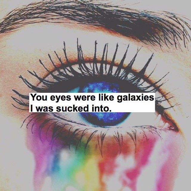 Your Eye Were Like Galaxies I Was Sucked Into Pictures, Photos, and