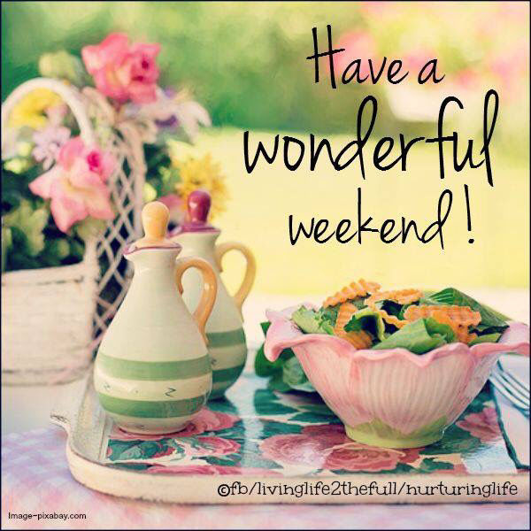 Have A Wonderful Weekend Pictures, Photos, and Images for Facebook, Tumblr, Pinterest, and Twitter Have A Wonderful Weekend Pictures, Photos, and Images for Facebook, Tumblr, Pinterest, and Twitter