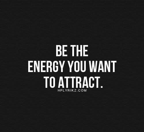 Be The Energy You Want To Attract Pictures, Photos, and 