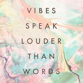 Vibes Speak Louder Than Words Pictures, Photos, and Images 
