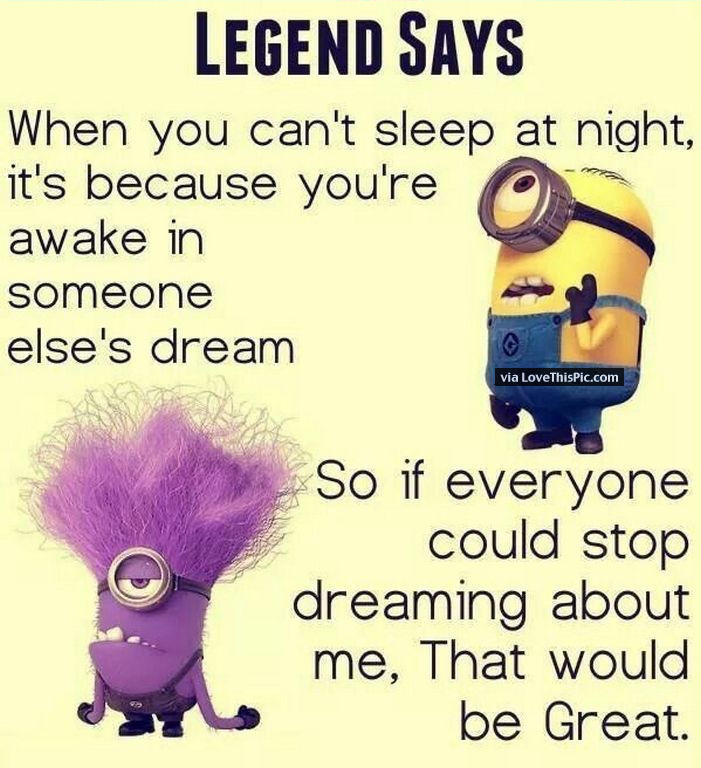 If Everyone Could Stop Dreaming Of Me That Would Be Great Pictures