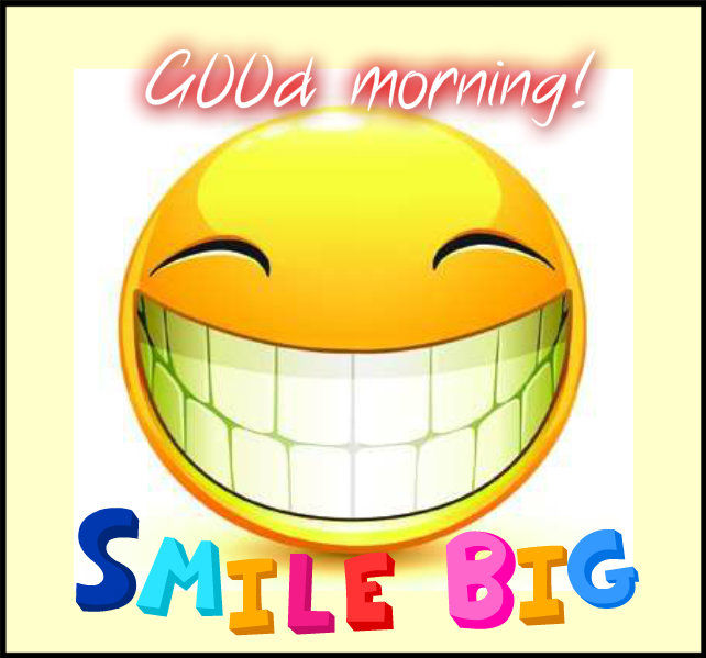 Good Morning Smile Big Pictures, Photos, and Images for Facebook, Tumblr, Pinterest, and Twitter