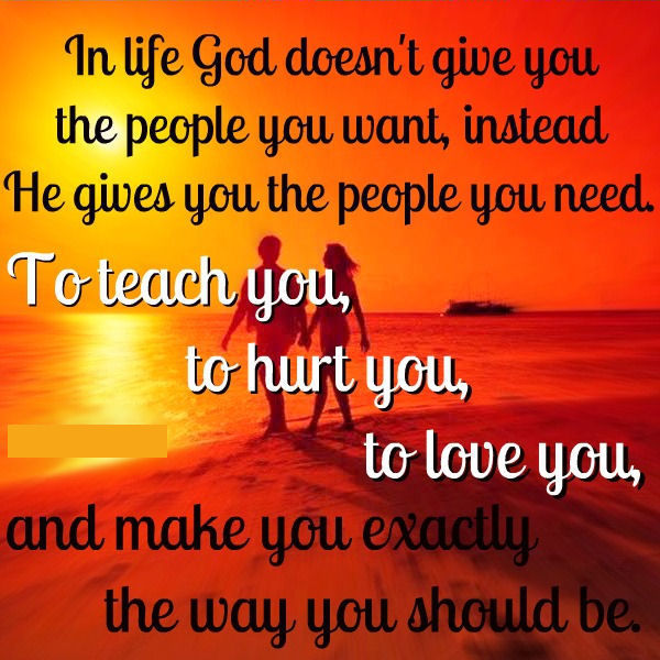 If Like God Does Things To Make You Exactly Who You Should Be Pictures