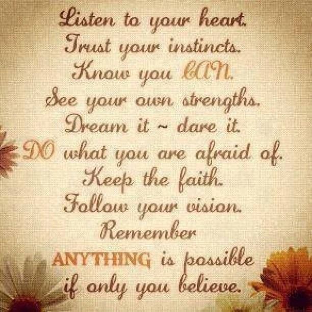 Listen To Your Heart Trust Your Instincts Pictures, Photos, and Images