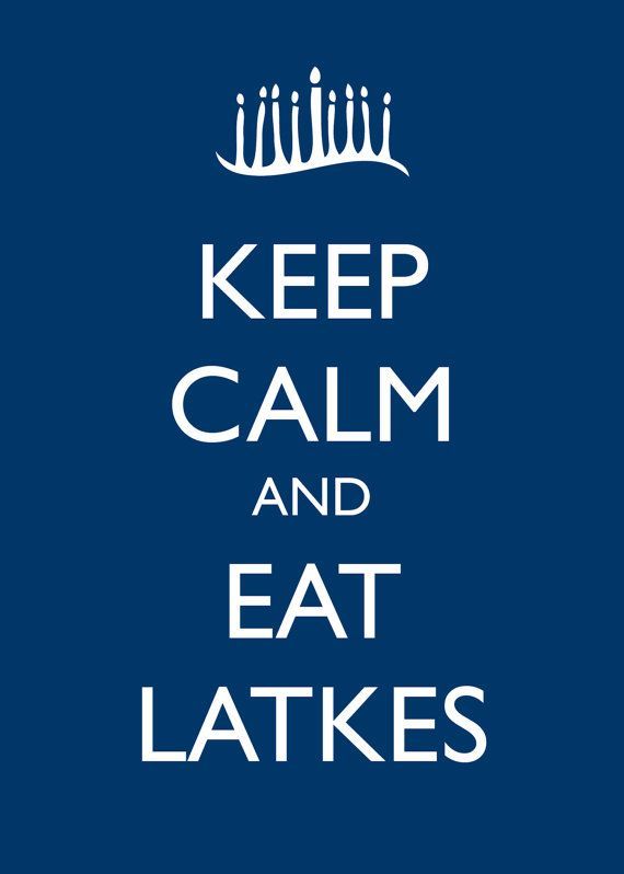 Keep Calm And Eat Latkes Pictures, Photos, and Images for Facebook