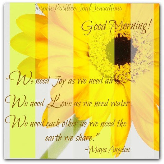Maya Angelou Good Morning Quote Pictures, Photos, and Images for