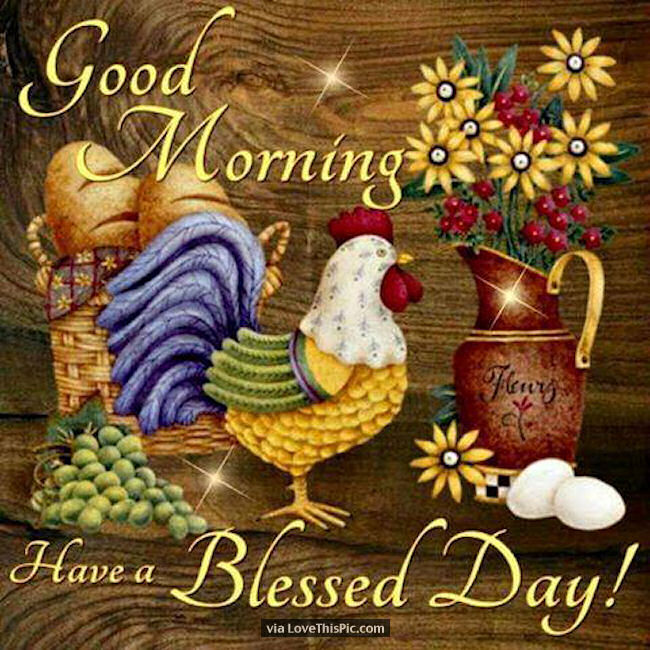 Good Morning Have A Blessed Day Image Quote Pictures, Photos, and