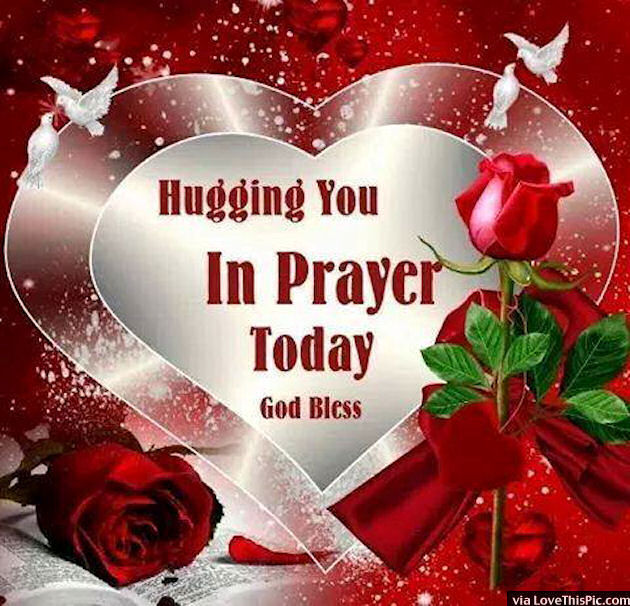 Hugging You In Prayer Today Pictures, Photos, and Images for Facebook