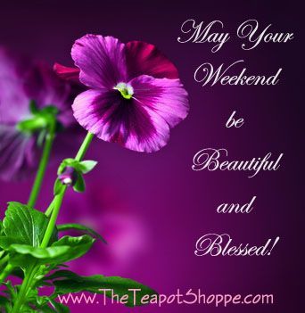 May Your Weekend Be Beautiful And Blessed Pictures, Photos, and Images