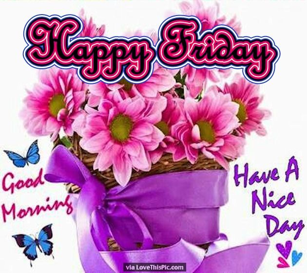 Friday Flowers Good Morning Pictures, Photos, and Images for Facebook