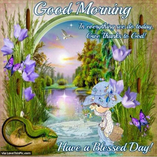 Good Morning Have A Blessed Day Pretty Quote Pictures, Photos, and