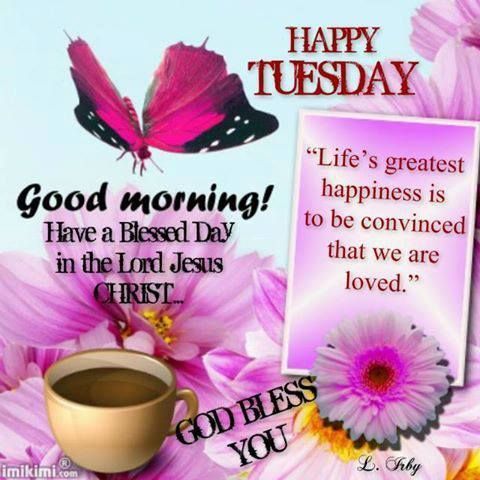 Happy Tuesday, Good Morning Pictures, Photos, and Images for Facebook