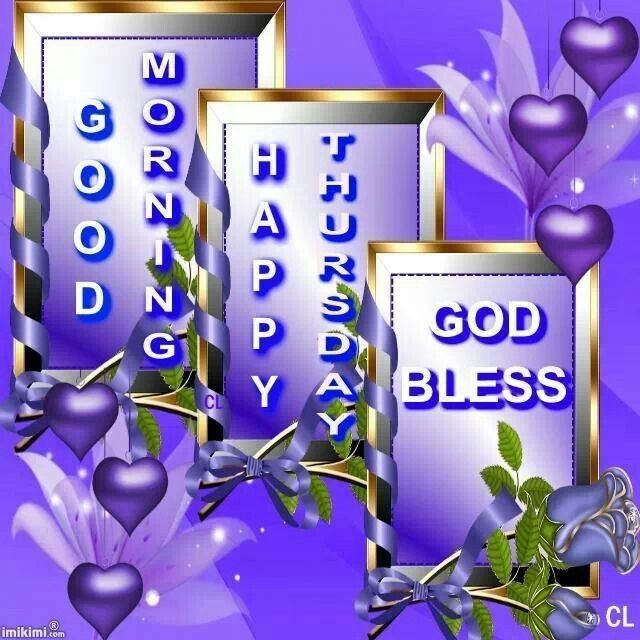 Good Morning, Happy Thursday, God Bless Pictures, Photos, and Images