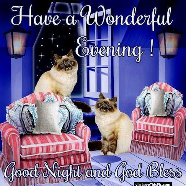 Have A Wonderful Evening God Bless Pictures, Photos, and Images for