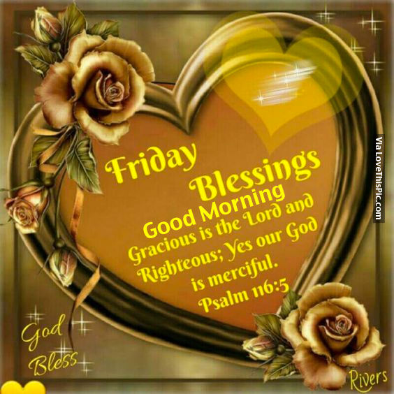 Friday Blessings, Good Morning Pictures, Photos, and Images for