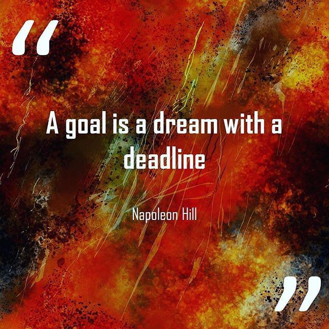 A Goal Is A Dream With A Deadline Pictures, Photos, and Images for