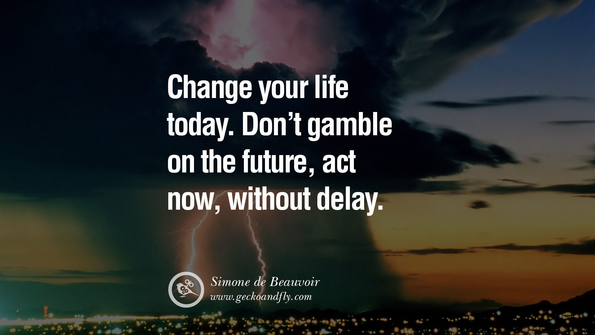 Change Your Life Today Pictures, Photos, and Images for Facebook, Tumblr, Pinterest, and Twitter
