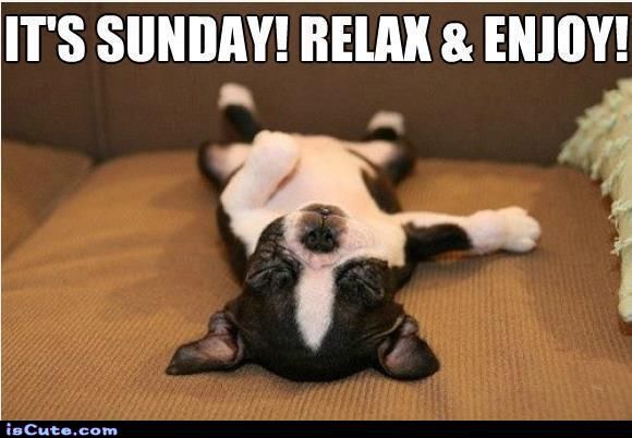 http://www.lovethispic.com/uploaded_images/263515-Its-Sunday-Relax-Enjoy.jpg