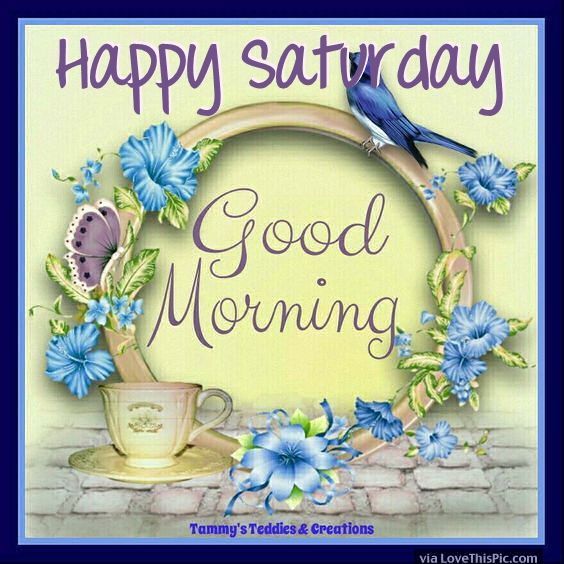 Happy Saturday, Good Morning Pictures, Photos, and Images for Facebook