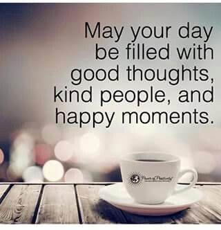 May Your Day Be Filled With Kind Thoughts And Hood People Pictures