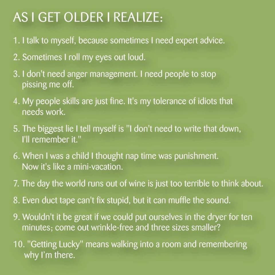 As I Get Older... Pictures, Photos, and Images for Facebook, Tumblr
