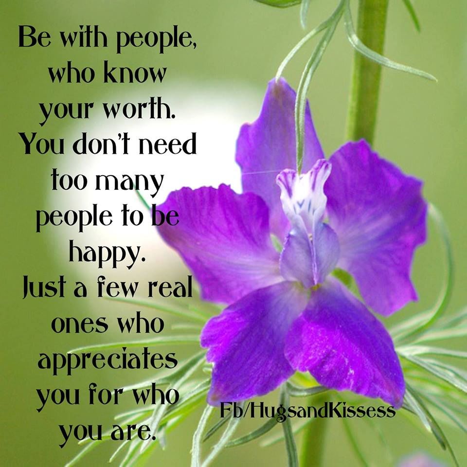 Be With People Who Know Your Worth Pictures, Photos, and Images for