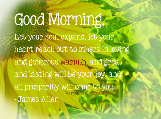 Good Morning Let Your Soul Expand Pictures, Photos, and Images for