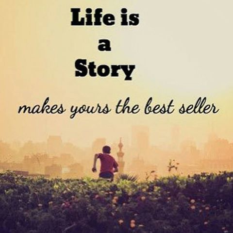 Life Is A Story, Make Yours The Best Seller Pictures, Photos, and