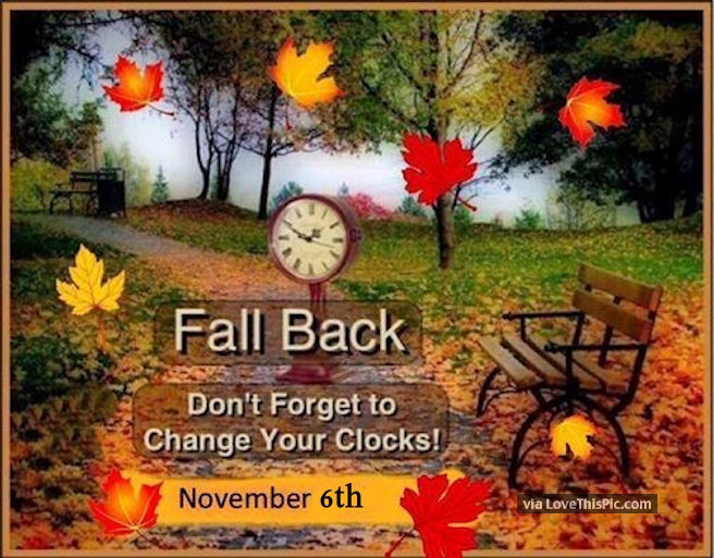 Remember To Fall Back November 6 2016 Pictures, Photos, and Images for
