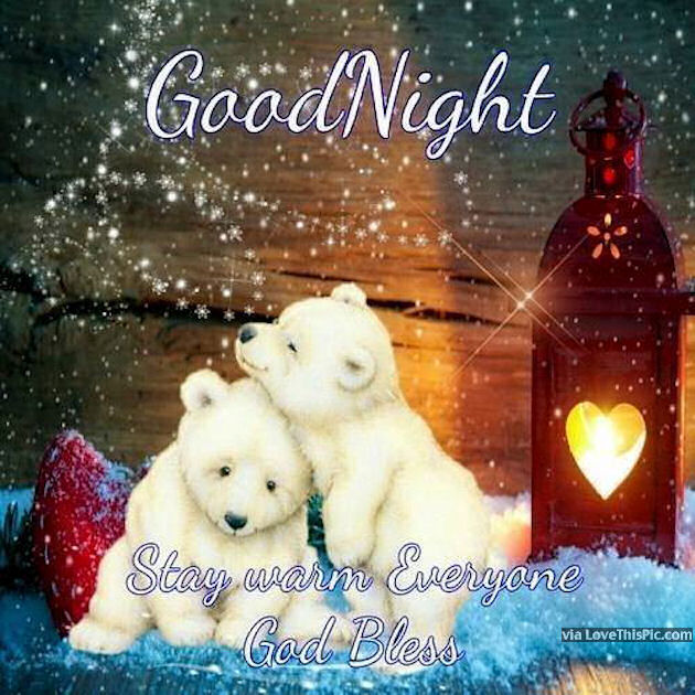 Goodnight Stay Warm God Bless Pictures, Photos, and Images for Facebook