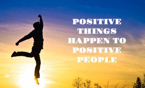 Positive Things Happen To Positive People Pictures, Photos, and Images