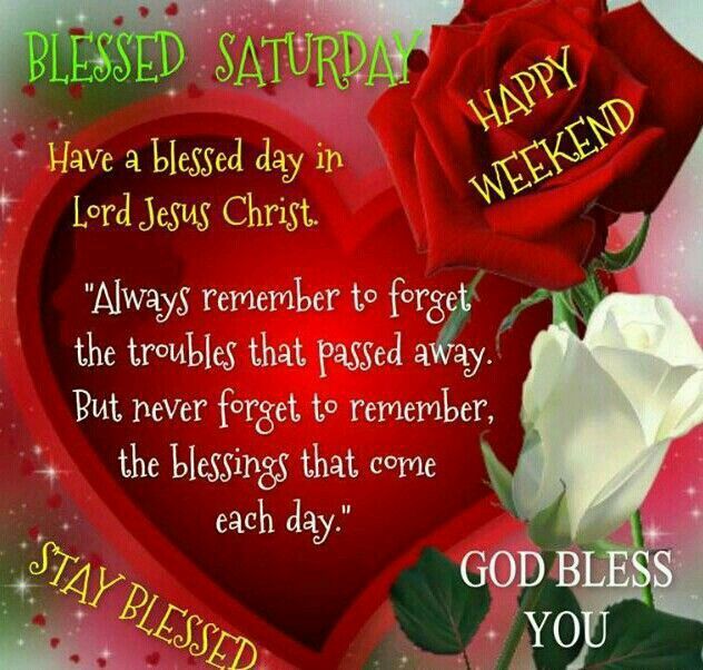 Blessed Saturday, Happy Weekend, God Bless You Pictures  Blessed Saturday, Happy Weekend, God Bless You Pictures