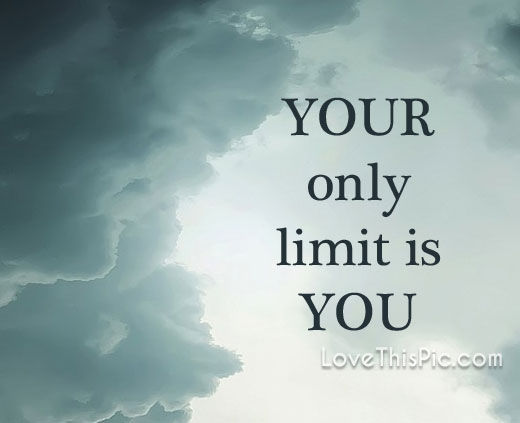 Your Only Limit Pictures, Photos, and Images for Facebook, Tumblr