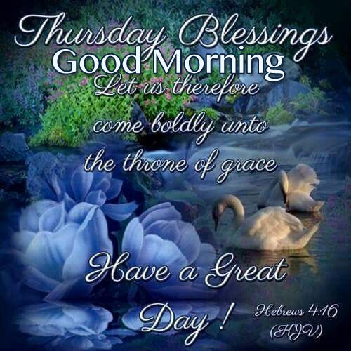 Thursday Blessings, Good Morning Pictures, Photos, and Images for