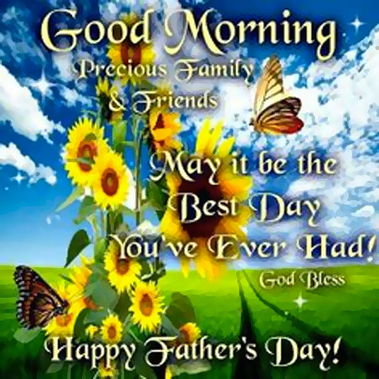 Good Morning, Happy Father's Day Pictures, Photos, and Images for