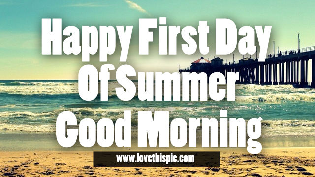 Happy First Day Of Summer Pictures, Photos, and Images for 