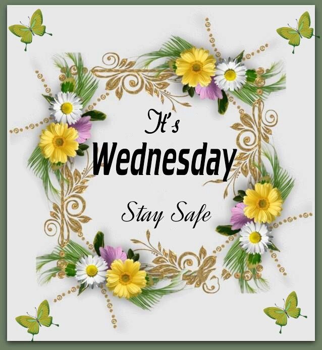 It's Wednesday, Stay Safe Pictures, Photos, and Images for Facebook