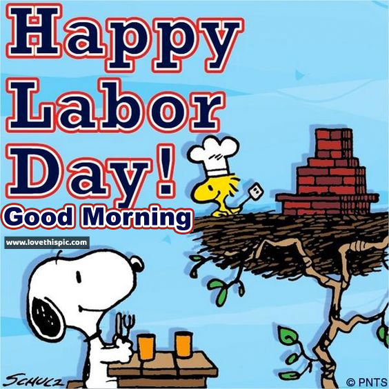 Happy Labor Day, Good Morning Pictures, Photos, and Images for Facebook