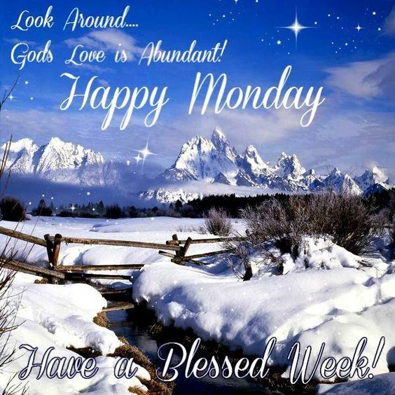 Look Around... God's Love Is Abundant! Happy Monday Pictures, Photos