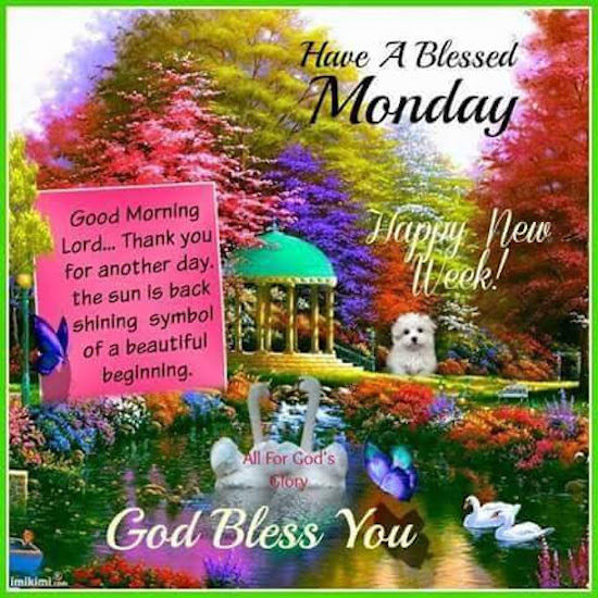 Have A Blessed Monday Pictures, Photos, and Images for Facebook, Tumblr