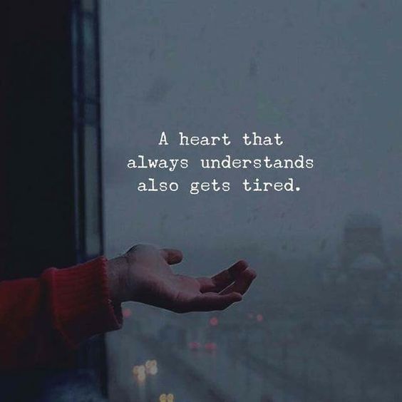 A Heart That Always Understands Also Gets Tired Pictures, Photos, and