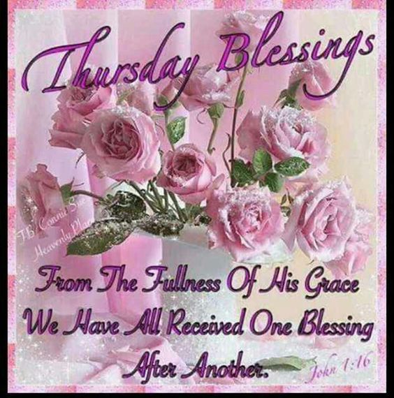 Fullness Of His Grace Thursday Blessings Pictures, Photos, and Images