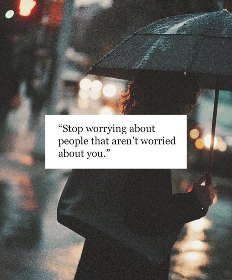 Stop Worrying About People Who Arent Worried About You Pictures, Photos